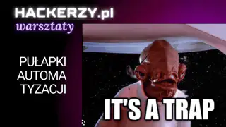 Warsztat: Pułapki Automatyzacji